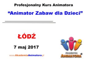 kurs-animatora-lodz-07-05-2017