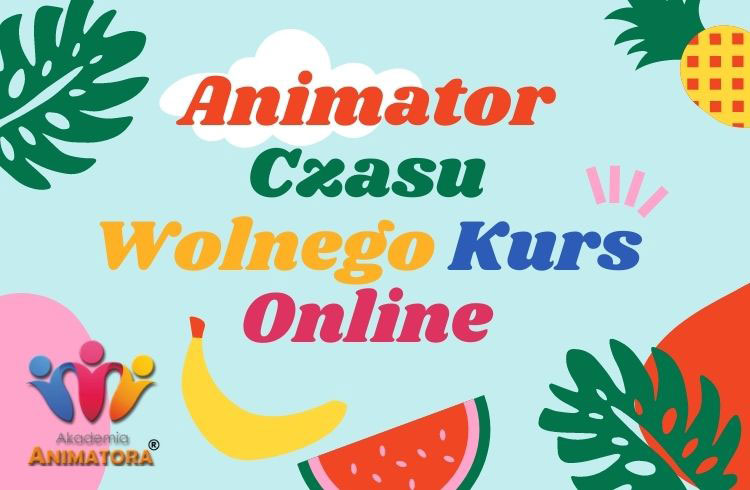 Kurs Animator Czasu Wolnego