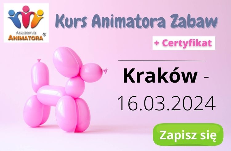 Kurs Animatora Kraków - AkademiaAnimatora.pl