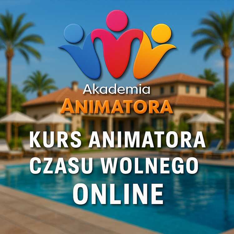 Kurs Animatora Czasu Wolnego - AkademiaAnimatora.pl